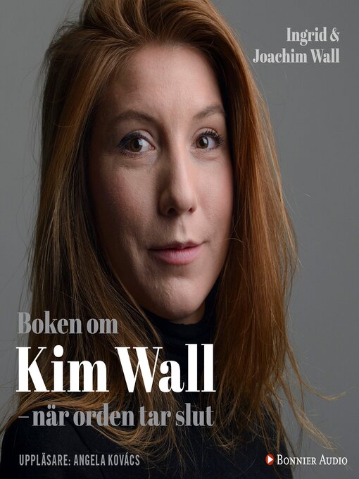 Title details for Boken om Kim Wall by Ingrid Wall - Available